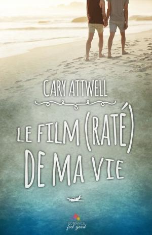 Cover of the book Le film (raté) de ma vie by Aurore Doignies