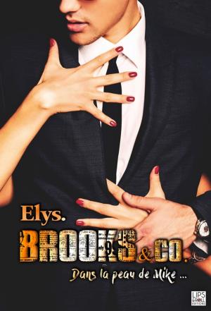 Cover of the book Brooks & Co. - Dans la peau de Mike by Morgane Tryde