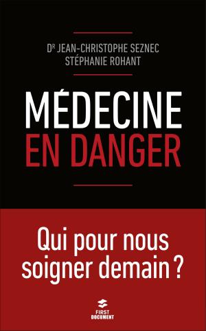 Cover of the book Médecine en danger by Sandrine SAGE, Stanley E PORTNY