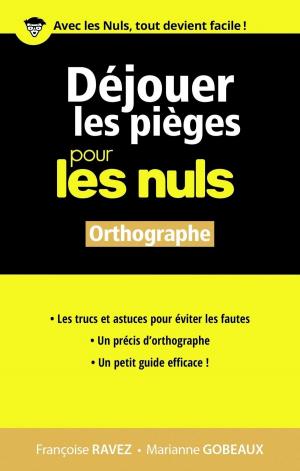 Cover of the book Déjouer les pièges en orthographe pour les Nuls by Jean-Loup Jovanovic
