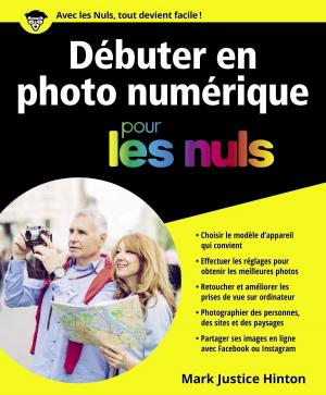 Cover of the book Débuter en photo numérique pour les Nuls by François JOUFFA, Frédéric POUHIER