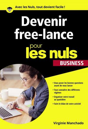 Cover of the book Devenir Free-lance Pour les Nuls Poche Business by Robert MATTHIEU