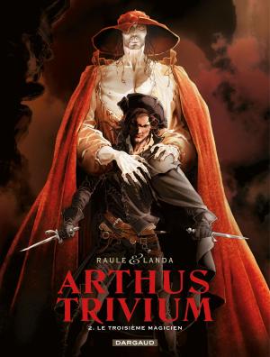 Book cover of Arthus Trivium - Tome 2 - Le troisième magicien