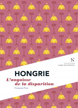 Cover of the book Hongrie : L'angoisse de la disparition by Sabine Verhest