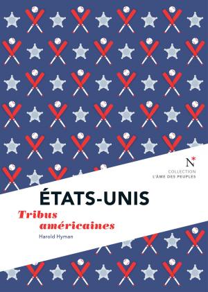 Cover of the book États-Unis : Tribus américaines by Richard Dowden, Sylvie Brunel