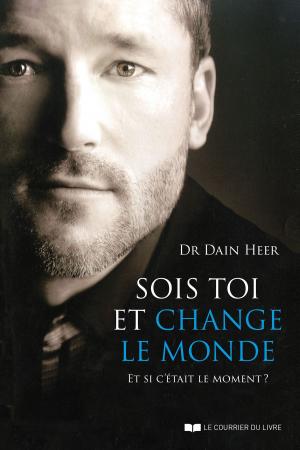 Cover of the book Sois toi et change le monde by Valérie Richard