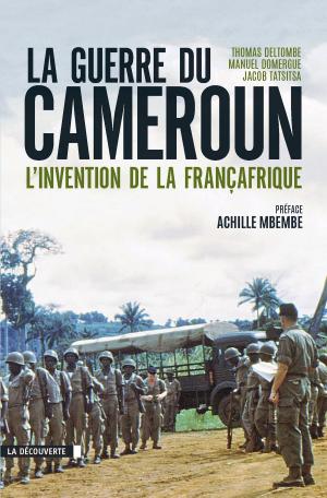 Cover of the book La guerre du Cameroun by Thierry de LESTRADE