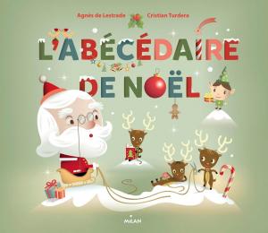 Cover of the book L'Abécédaire de Noël by Agnès Cathala