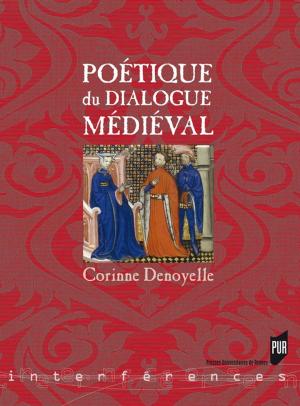 Cover of the book Poétique du dialogue médiéval by Jean-Clément Martin