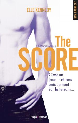 Cover of the book The Score Off-Campus Saison 3 -Extrait offert- by Guillaume Perrotte