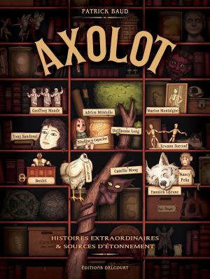 Cover of the book Axolot T01 by Séverine Tréfouël, Jean David Morvan, Agnès Fouquart