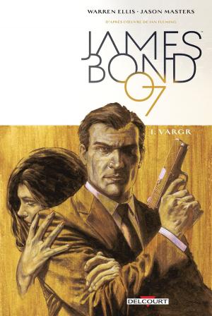Cover of the book James Bond T01 by Jean-Pierre Pécau, Igor Kordey