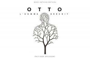 Cover of the book Otto, l'homme réécrit by Marc Hervez, Sophie-Marie Larrouy, Guillaume Bouzard