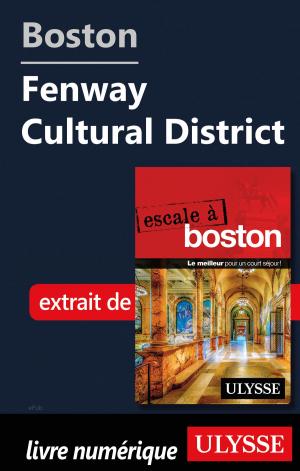 Cover of the book Boston - Fenway Cultural District by Lucette Bernier