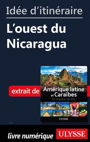 Book cover of Idée d'itinéraire - L'ouest du Nicaragua