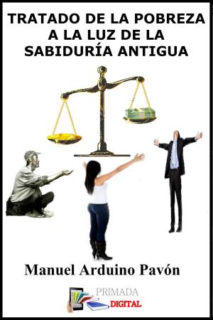 Cover of the book Tratado de la pobreza a la luz de la sabiduría antigua by Dr. Juan Rodríguez Ferreira