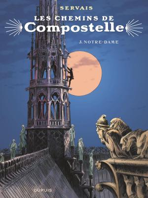 Cover of the book Les chemins de Compostelle - Tome 3 - Notre-Dame by Jose Luis Munuera, Jose Luis Munuera