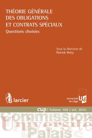 Cover of the book Théorie générale des obligations et contrats spéciaux by Morten Broberg, Niels Fenger, Melchior Wathelet