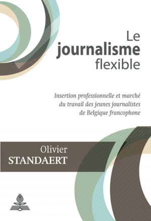 Cover of the book Le journalisme flexible by Helen Landmann