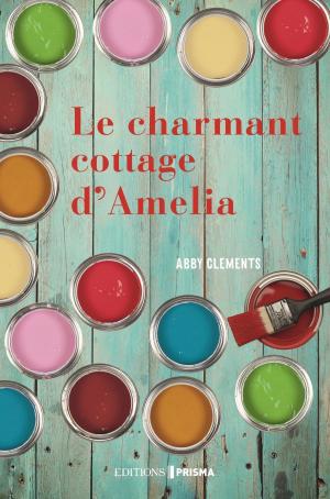 Book cover of Le Charmant Cottage d'Amelia
