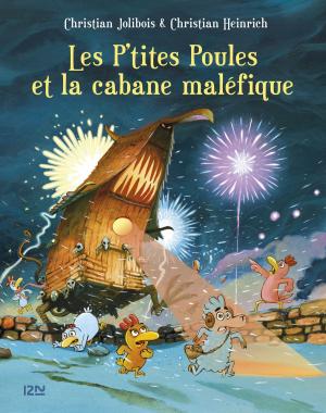 Cover of the book Les P'tites Poules et la cabane maléfique by Frédéric DARD