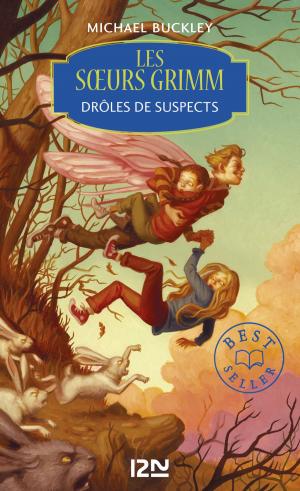 Cover of the book Les soeurs Grimm - tome 2 : Drôles de suspects by Anne-Marie POL