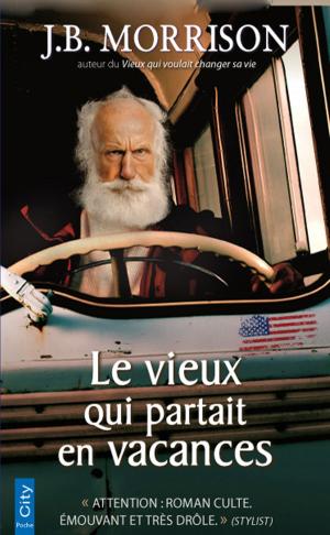 Cover of the book Le vieux qui partait en vacances by G. H. DAVID
