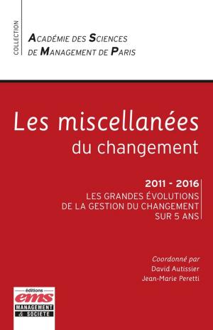 Cover of the book Les miscellanées du changement by Davide Luzzini, Emmanuelle Bernardin, Joe Miemczyk
