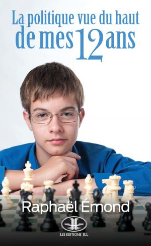 Cover of the book La politique vue du haut de mes 12 ans by Louis Hémon