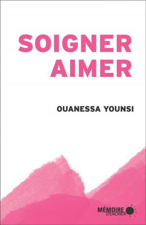 Book cover of Soigner, aimer