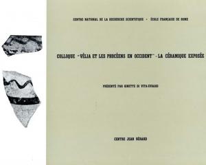 Cover of the book Colloque « Velia et les Phocéens en Occident ». La céramique exposée by Collectif