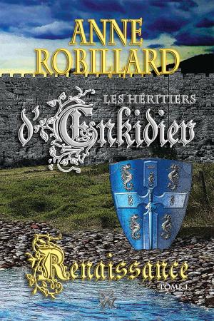 Cover of the book Les Héritiers d'Enkidiev 01 : Renaissance by Princess Gabbie