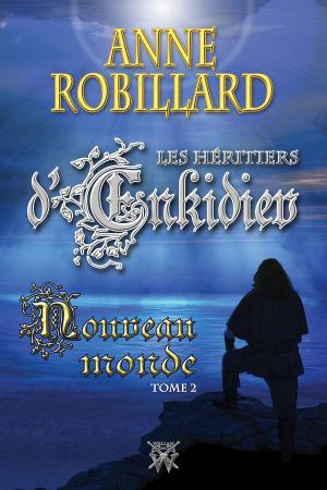 Book cover of Les Héritiers d'Enkidiev 02 : Nouveau monde