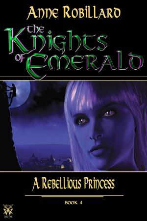 bigCover of the book The Knights of Emerald 04 : A Rebellious Princess by 