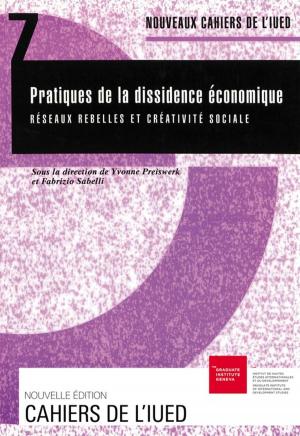 Cover of the book Pratiques de la dissidence économique by Anne-Sophie Bentz