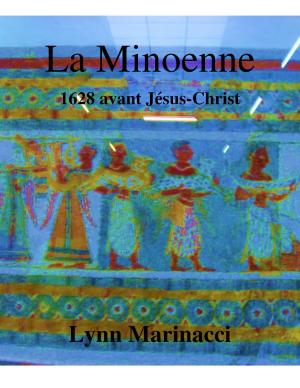 Cover of the book La Minoenne, 1628 avant Jésus-Christ by Marti Talbott