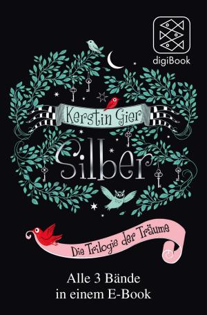 Book cover of Silber – Die Trilogie der Träume