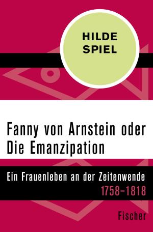 Cover of the book Fanny von Arnstein oder Die Emanzipation by Helen Epstein