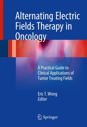 Cover of the book Alternating Electric Fields Therapy in Oncology by Michael St.Pierre, Gesine Hofinger, Robert Simon