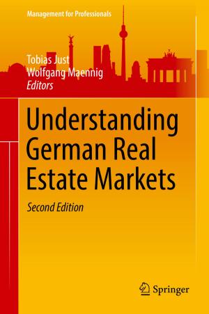 Cover of the book Understanding German Real Estate Markets by Nigel Shadbolt, Kieron O’Hara, David De Roure, Wendy Hall
