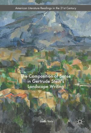 Cover of the book The Composition of Sense in Gertrude Stein's Landscape Writing by Hugo Alexandre de Andrade Serra, Nuno Paulino