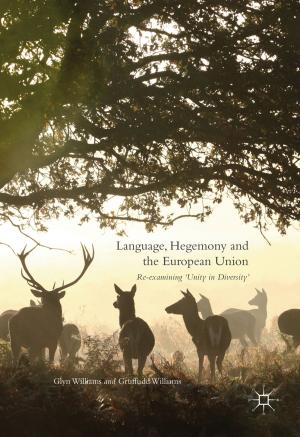 Cover of the book Language, Hegemony and the European Union by 