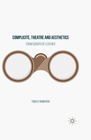 Cover of the book Complicite, Theatre and Aesthetics by Daniel Durstewitz