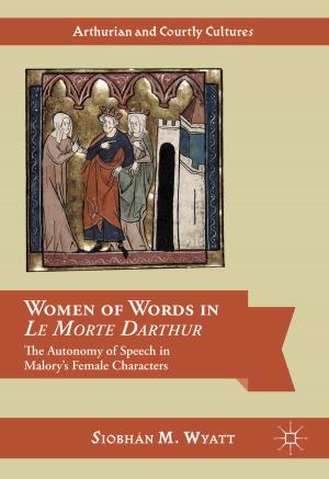 Cover of the book Women of Words in Le Morte Darthur by Andrew Gamble