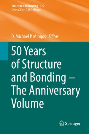 Cover of the book 50 Years of Structure and Bonding – The Anniversary Volume by Alina Hyz, Kostas Karamanis