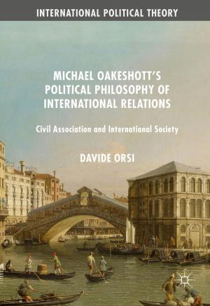 Cover of the book Michael Oakeshott's Political Philosophy of International Relations by Marcel Benedeti