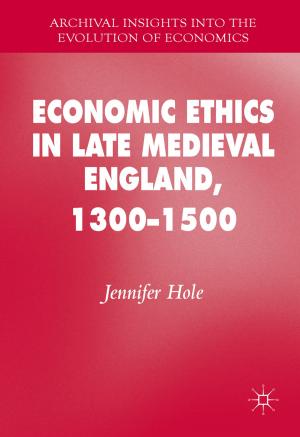 Cover of the book Economic Ethics in Late Medieval England, 1300–1500 by 