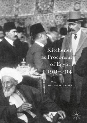 Book cover of Kitchener as Proconsul of Egypt, 1911-1914