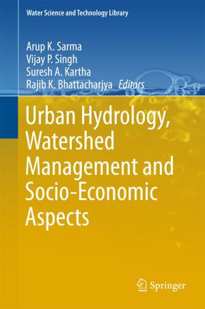 Cover of the book Urban Hydrology, Watershed Management and Socio-Economic Aspects by Swapan Kumar Maity, Ramkrishna Maiti