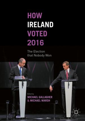 Cover of the book How Ireland Voted 2016 by Farhad Analoui, Joseph Kwadwo Danquah